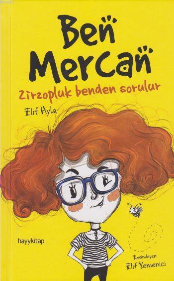 Ben Mercan; Zirzopluk Benden Sorulur