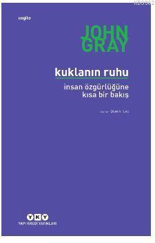 Kuklanın Ruhu; İnsan Özgürlüğüne Kısa Bir Bakış