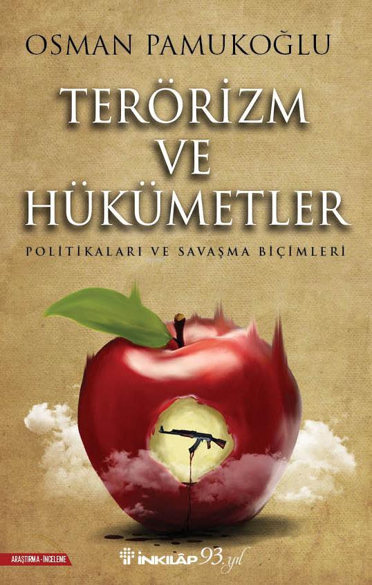 Terörizm ve Hükümetler; Politikaları ve Savaşma Biçimleri