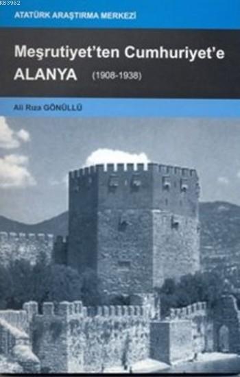 Meşrutiyet'ten Cumhuriyet'e Alanya; 1908-1938