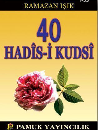 40 Hadis-i Kudsi (Hadis-013)