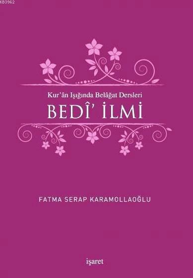 Kur'an Işığında Belagat Dersleri Bedi' İlmi