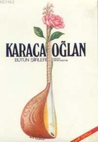 Karacaoğlan; Bütün Şiirleri