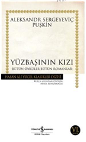 Yüzbaşının Kızı; Bütün Öyküler, Bütün Romanlar