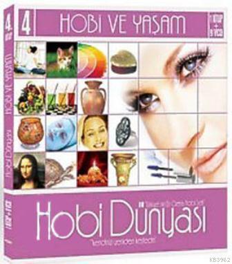 Hobi Dünyası 4; (Hobi ve Yaşam)