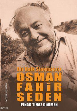 Osman Fahir Seden Bir Halk Sinemacısı