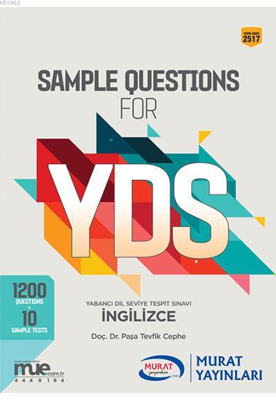 Murat Yayınları Sample Questions for YDS Yabancı Dil Seviye Tespit Sınavı İngilizce Kod 2517 Murat 