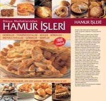 Dünya Mutfaklarından Hamur İşleri (Ciltli)