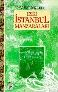 Eski İstanbul Manzaraları