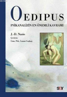 Oedipus; Psikanalizin En Önemli Kavramı