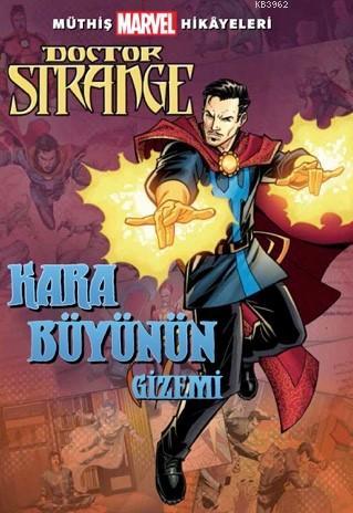 Müthiş Marvel Hikâyeleri Doctor Strange Kara Büyünün Gizemi