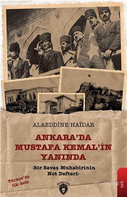 Ankara da Mustafa Kemal'in Yanında