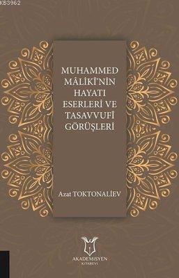 Muhammed Maliki'nin Hayatı Eserleri ve Tasavvufi Görüşleri