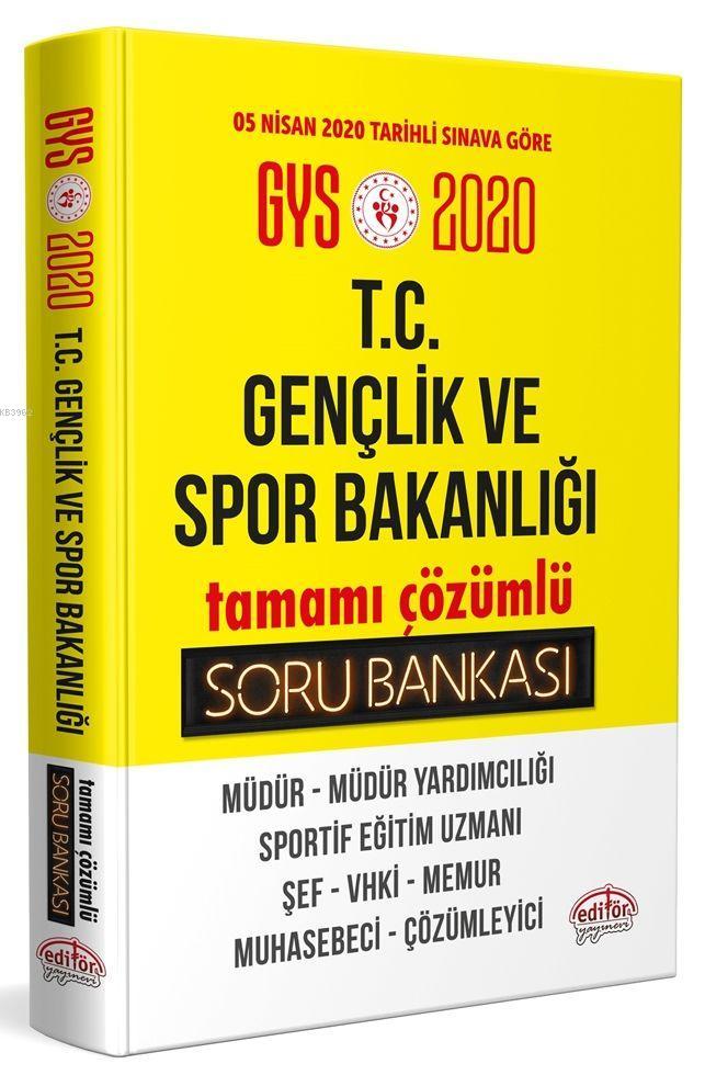 Editör Yayınları 2020 GYS T.C. Gençlik ve Spor Bakanlığı Tamamı Çözümlü Soru Bankası