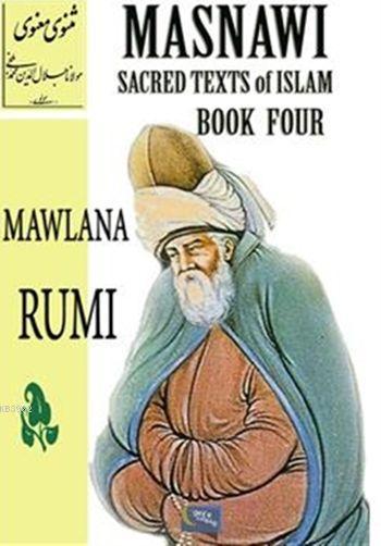 Masnawi Sacred Texts of Islam - Book Four