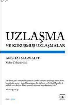 Uzlaşma ve Kokuşmuş Uzlaşmalar