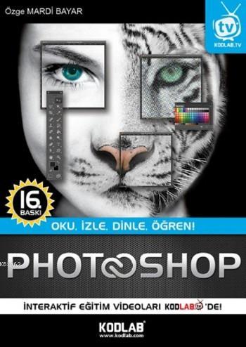 Photoshop CS6; Oku, İzle, Dinle, Öğren!
