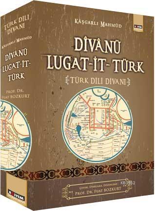 Divanü Lugat-it-Türk; Türk Dili Divanı