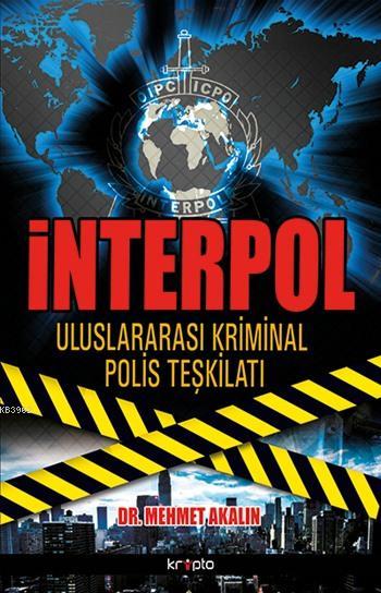 İnterpol; Uluslararası Kriminal Polis Teşkilatı