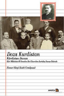 Doza Kurdistan - Kürdistan Davası; Kürt Milletinin 60 Seneden Beri Esaretten Kurtuluş Savaşı Hatıratı