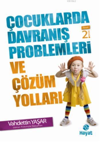 Çocuklarda Davranış Problemleri Ve Çözüm Yolları