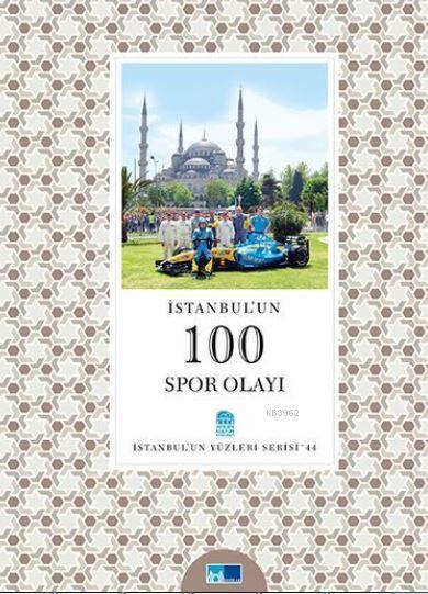 İstanbul'un 100 Spor Olayı