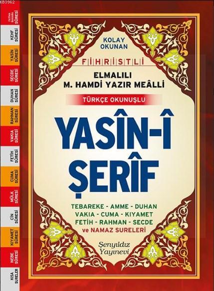 Yasin-i Şerif (Fihristli, Mealli ve Türkçe Okunuşlu, Orta Boy, Şamua)