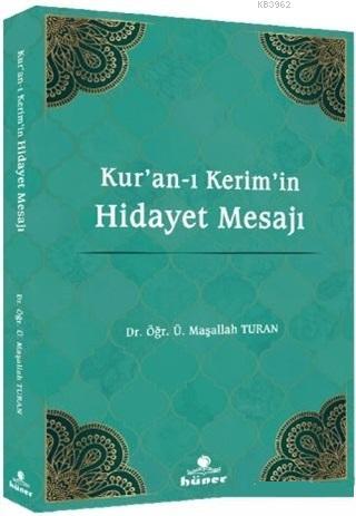 Kur'an-ı Kerim'in Hidayet Mesajı