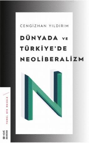 Dünyada ve Türkiye'de Neoliberalizm