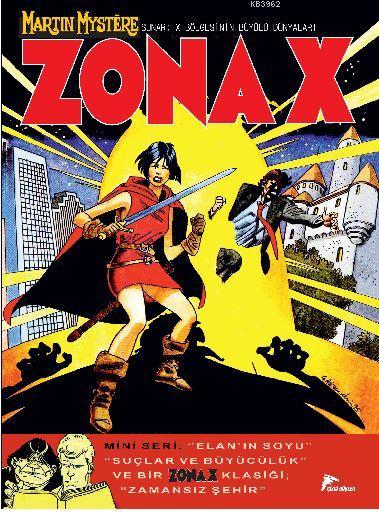 Zona X 7; Elan'ın Soyu : Suçlar Ve Büyüler / Zamansız Şehir