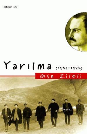 Yarılma; (1954-1972)