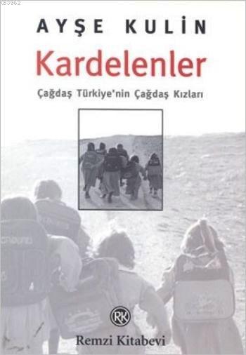 Kardelenler; Çağdaş Türkiye'nin Çağdaş Kızları