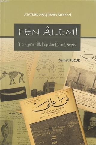 Fen Alemi; Türkiye'nin İlk Popüler Bilim Dergisi