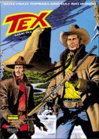 Efsanevi Tex 6 / Maxi Tex 5 ve 6; Kuzeybatı Topraklarında ve Rio Hondo