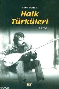 Halk Türküleri; 5. Kitap