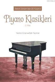 Piyano Klasikleri 2.Kitap; Barok Dönem'den 20. Yüzyıl'a