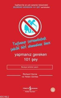 Yapmanız Gereken 101 Şey; Yaşlanıp Sorumluluk Sahibi Olmadan Önce