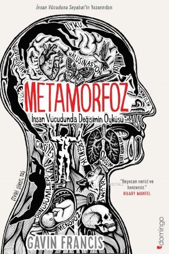 Metamorfoz; İnsan Vücudunda Değişim Öyküsü