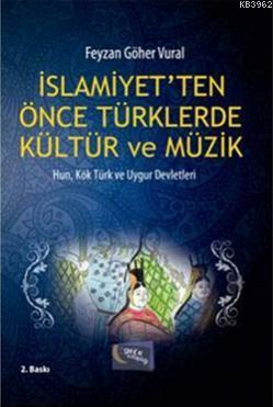 İslamiyet'ten Önce Türklerde Kültür ve Müzik