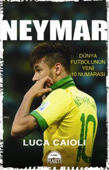 Dünya Futbolunun Yeni 10 Numarası - Neymar