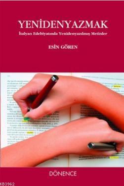Yeniden Yazmak; İtalyan Edebiyatında Yenidenyazılmış Metinler