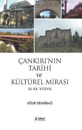 Çankırı'nın Tarihi  Ve Kültürel mirası Xı-xx. Yüzyıl