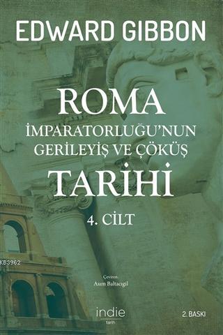 Roma İmparatorluğu'nun Gerileyiş ve Çöküş Tarihi 4. Cilt