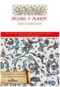 Jesus et Marie(Fransızca); Kur'an'da Hz. İsa ve Hz. Meryem