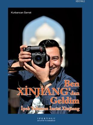 Ben Xinjiang'dan Geldim