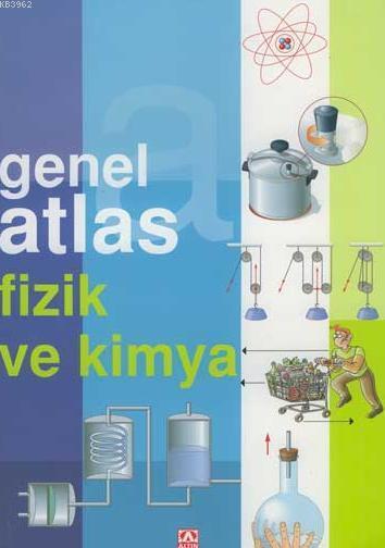 Genel Atlas Fizik ve Kimya