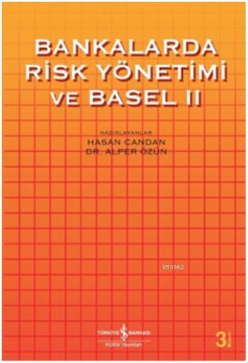 Bankalarda Risk Yönetimi ve Basel II