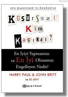 Kusursuz'u Kim Kaçırdı?; En İyiyi Yapmamızı ve En İyi Olmamızı Engelleyen Nedir?