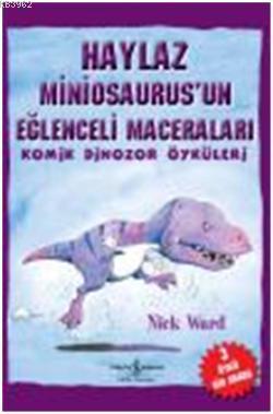 Haylaz Miniosaurus'un Eğlenceli Maceraları