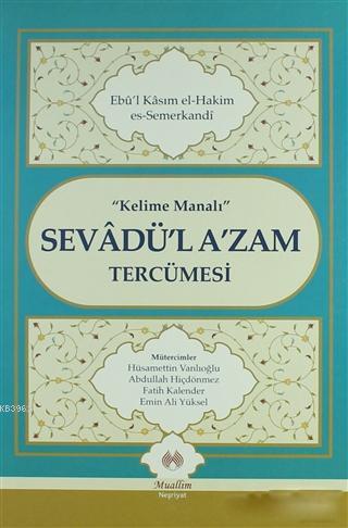 Kelime Manalı Sevâdü'l A'zam Tercümesi